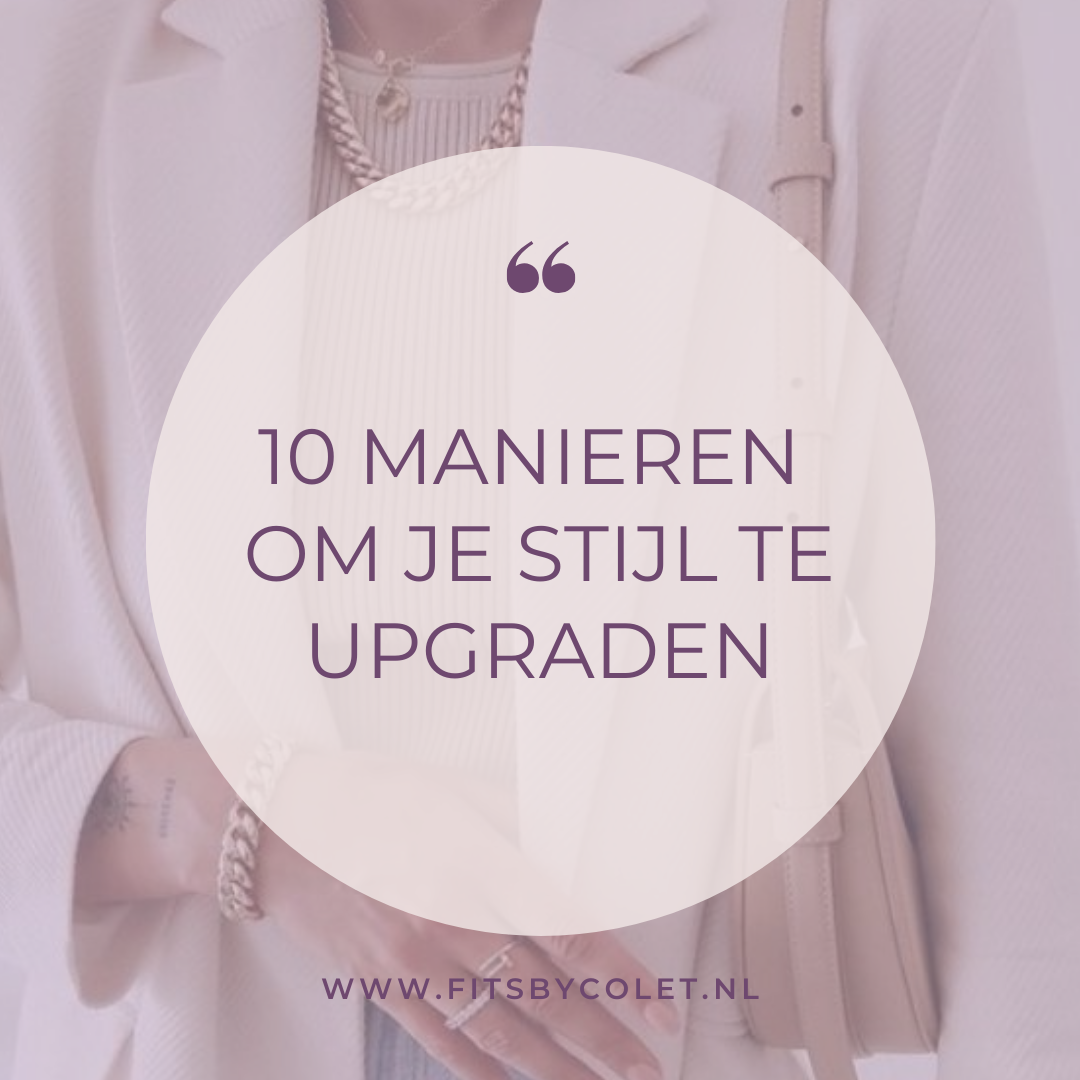 10 manieren om je stijl te upgraden